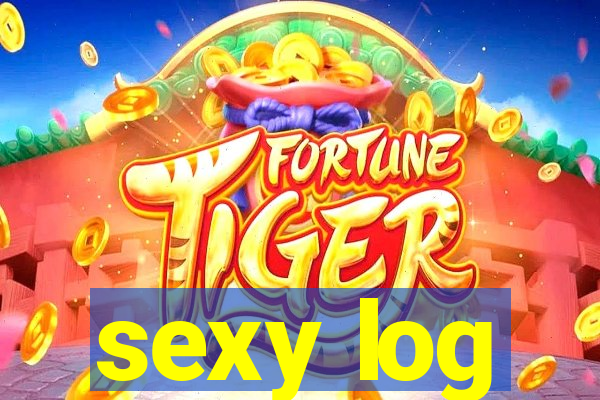 sexy log